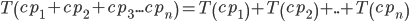 T\left ( cp_{1} +cp_{2} +cp_{3} ...cp_{n} \right ) =T\left ( cp_{1} \right )+T\left ( cp_{2} \right )+..+T\left ( cp_{n} \right )