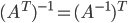 (A^{T})^{-1} = (A^{-1})^{T}